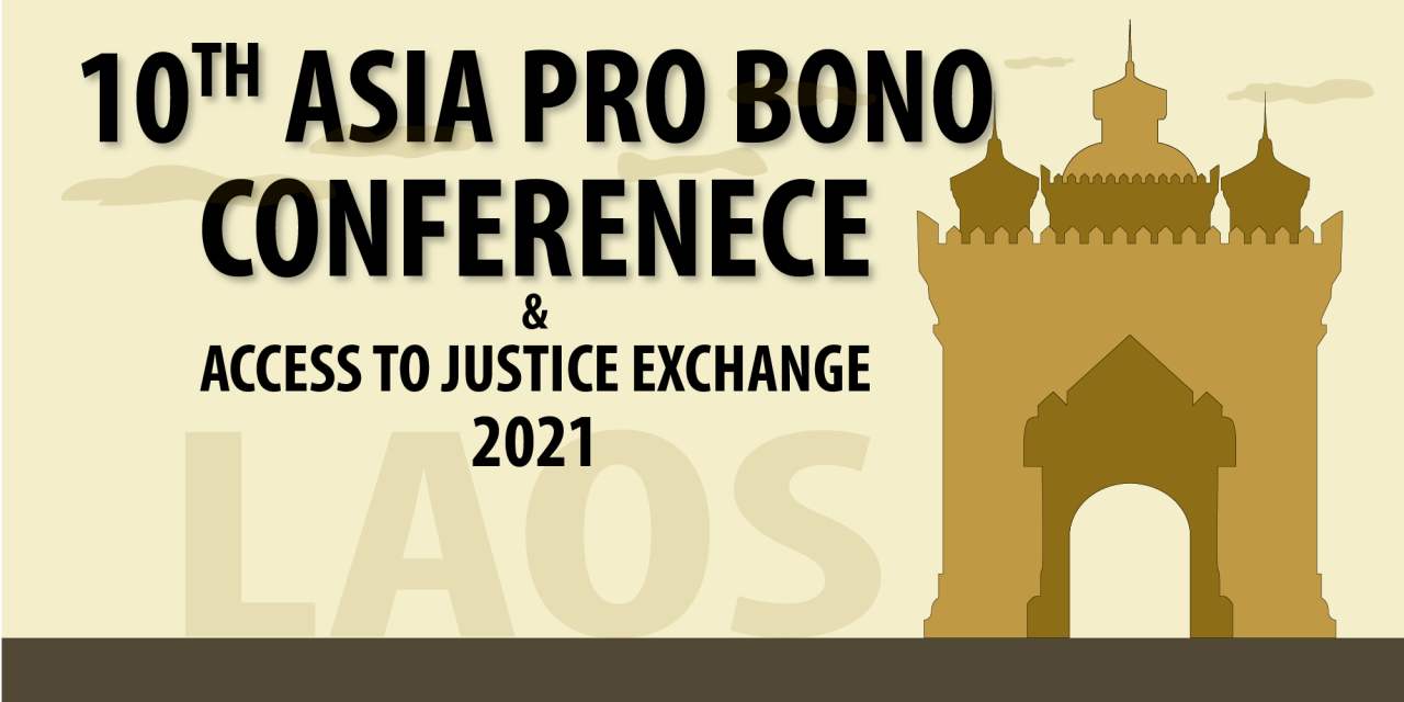 Change of Venue to Laos for 10th Asia Pro Bono Conference & A2J